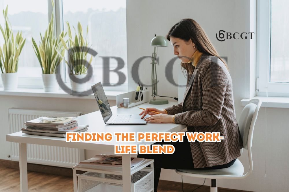 Perfect Work-Life Blend