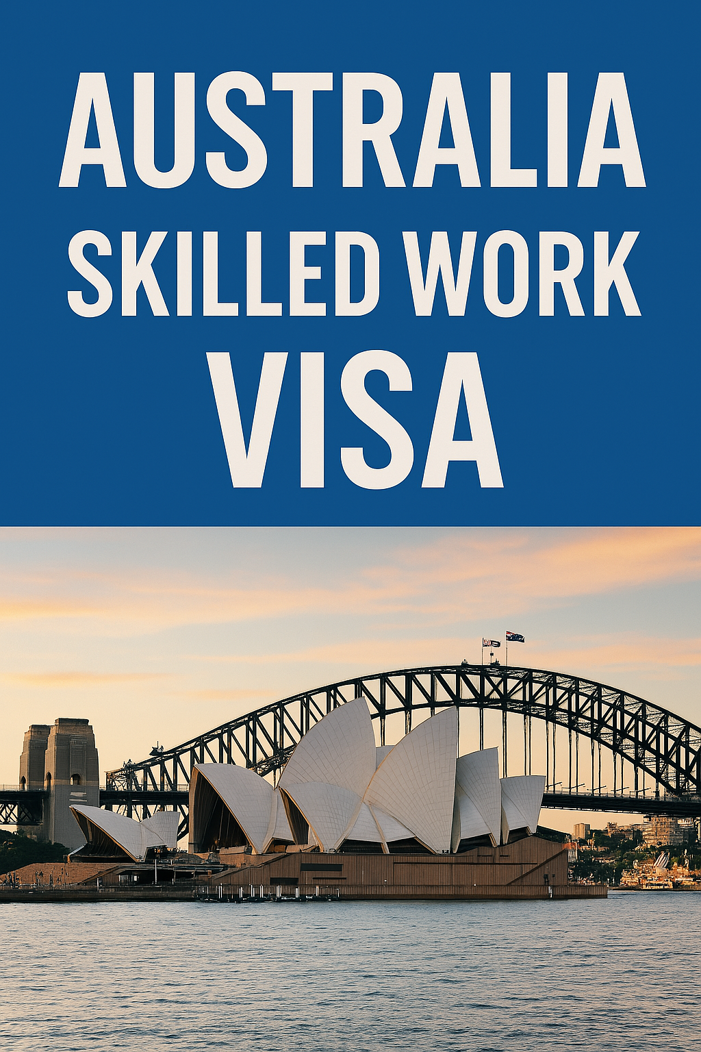 Australia Skilled Work Visa