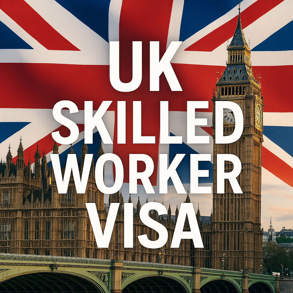 UK Skilled Worker Visa